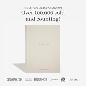 Dig Deeper Journal - Explore 6 core themes for self-discovery and positive change.